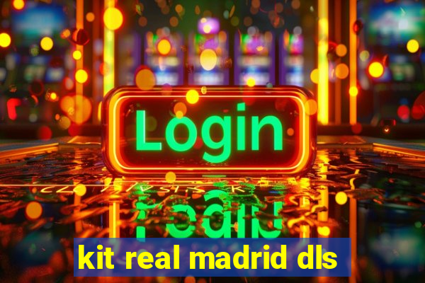 kit real madrid dls